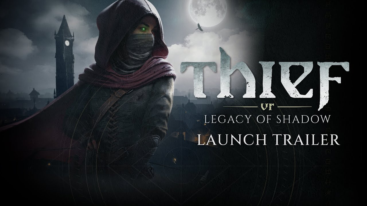 Thief VR: Legacy of Shadow | Релизный трейлер | Платформа Meta Quest