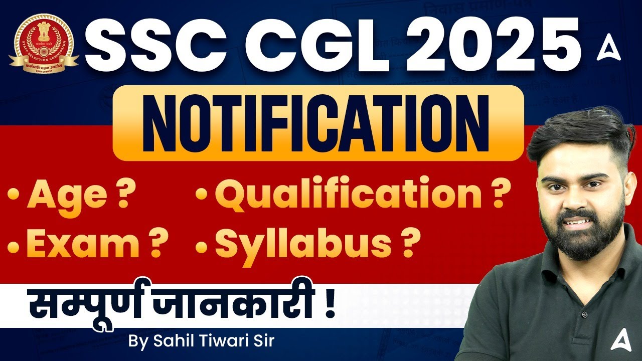 SSC CGL New Vacancy 2025 | SSC CGL 2025 Exam Date | Age | Syllabus | SSC CGL 2025 Preparation