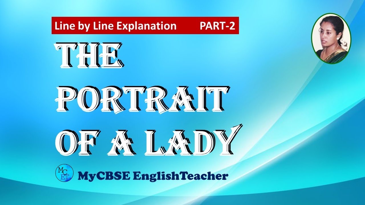 The portrait of a lady class 11 line by line explanation part 2