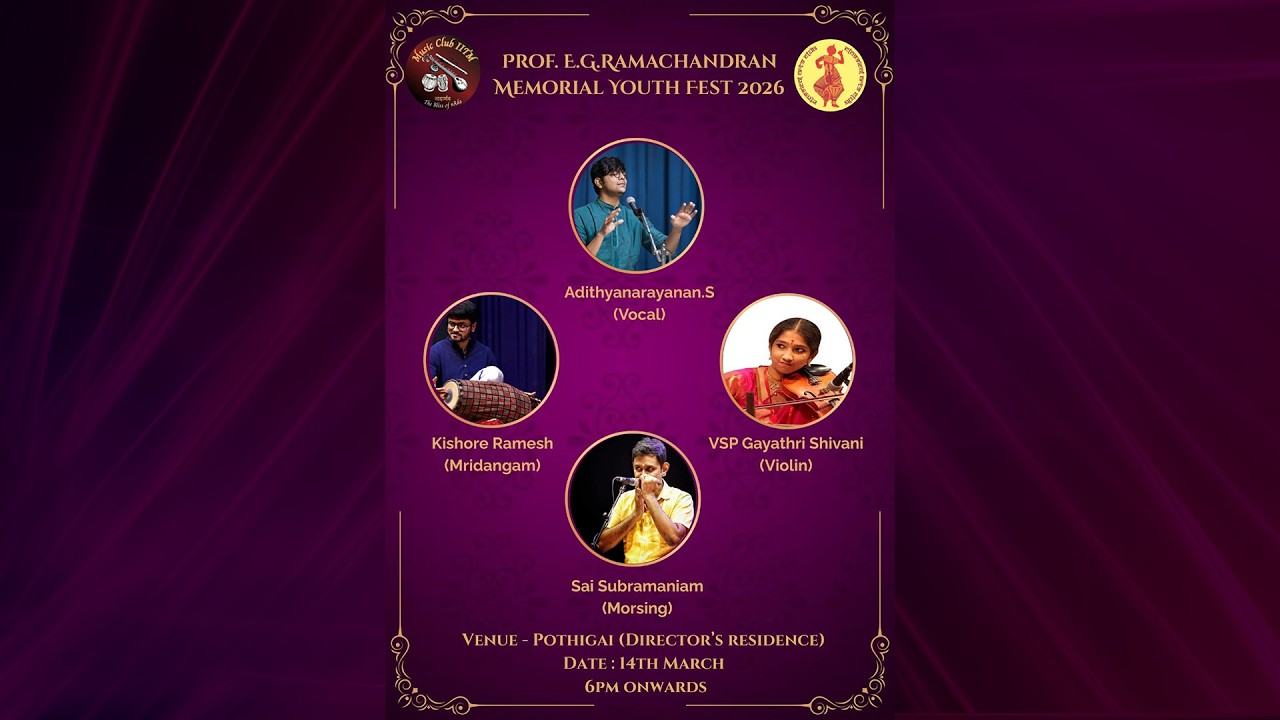 IIT Madras Music Club Prof  E G Ramachandran Memorial Youth Fest 2026 14th March 2026