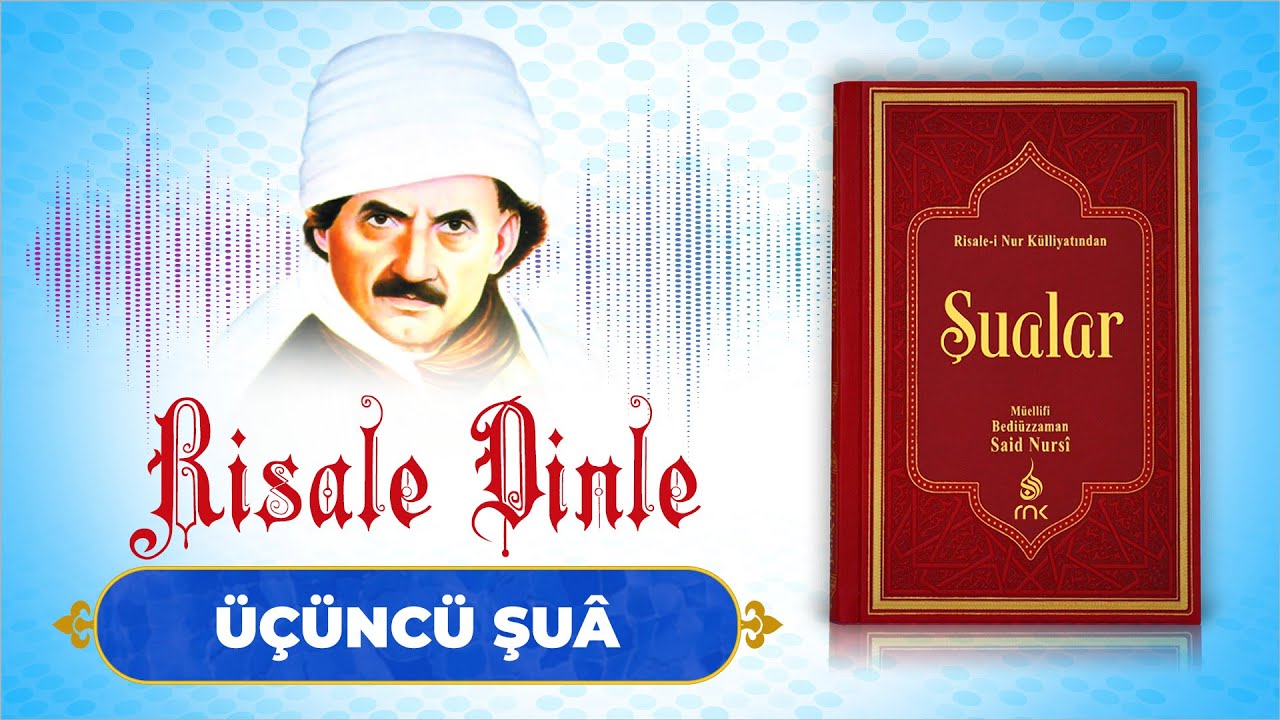 Şualar - 3. Şua | Risale Dinle