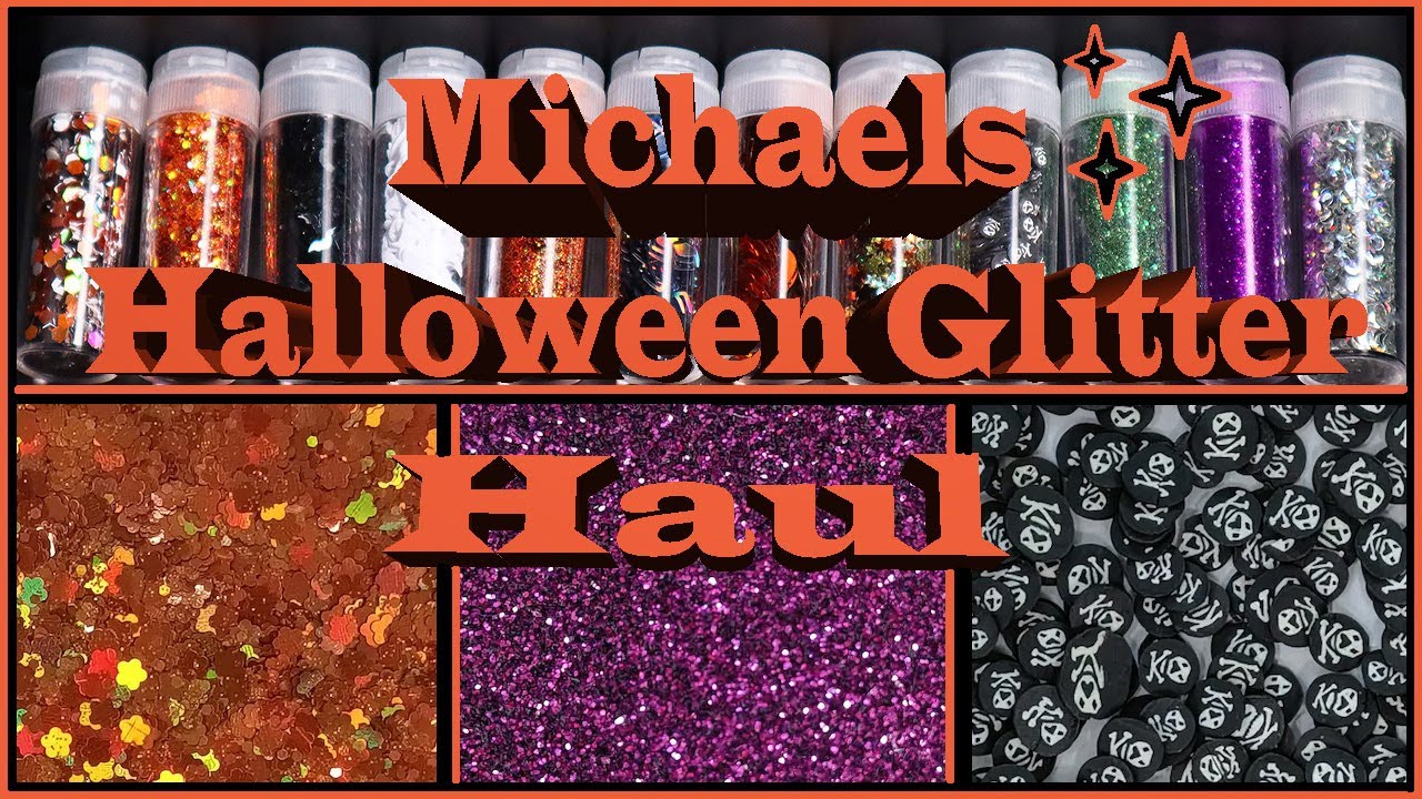October 2021//🎃GLITTER HAUL from Michaels!!! HALLOWEEN themed mixes and SHAPES!