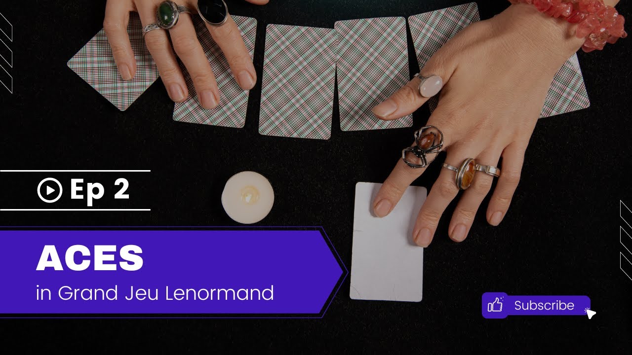 A short overview on Aces in Grand Jeu Lenormand and how to read them in relation to Querent's card