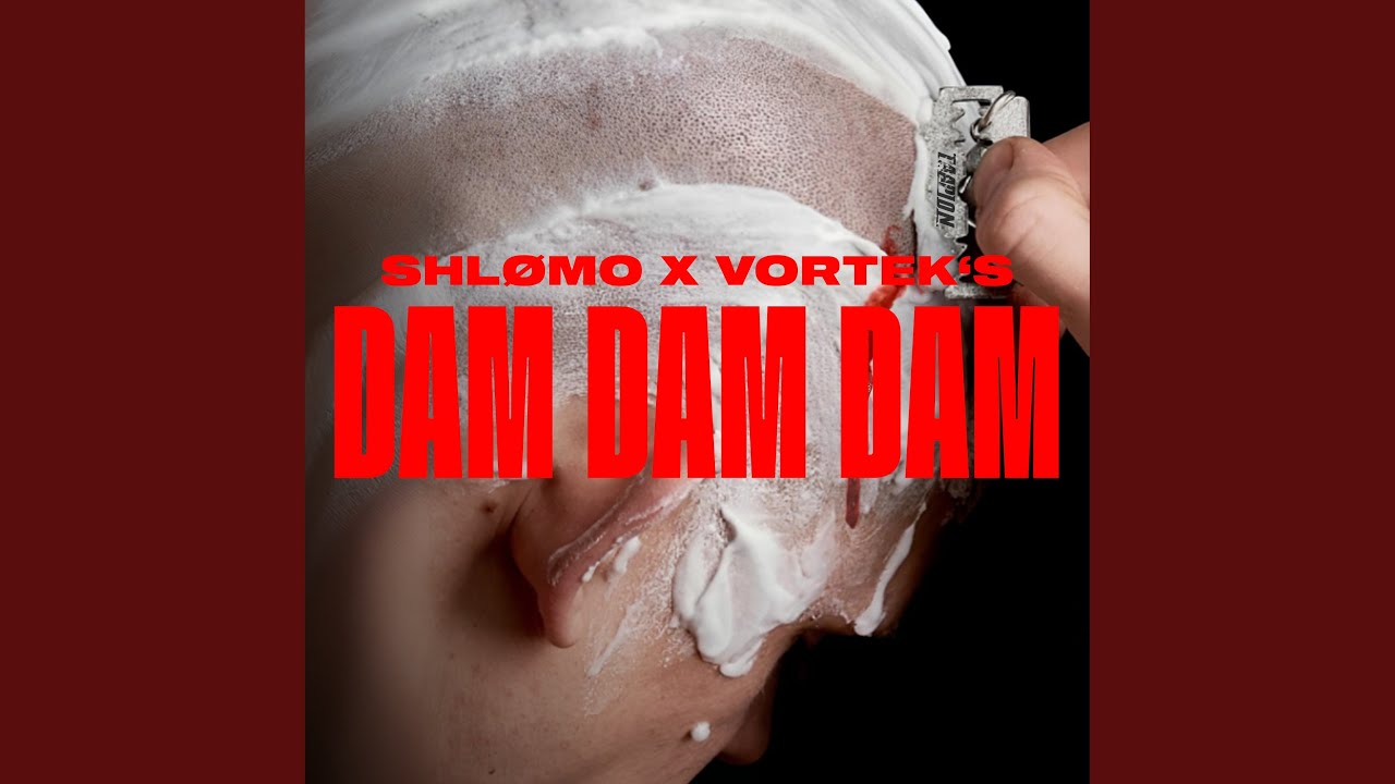 Dam Dam Dam