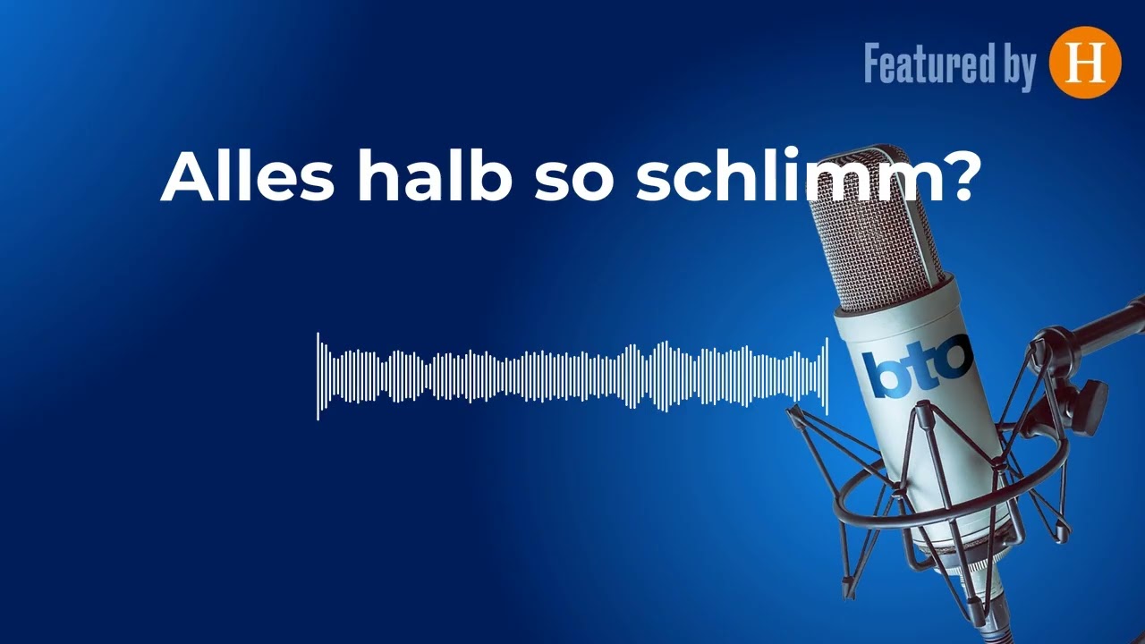 Alles halb so schlimm? #362 | bto &ndash; der &Ouml;konomie-Podcast von Dr. Daniel Stelter