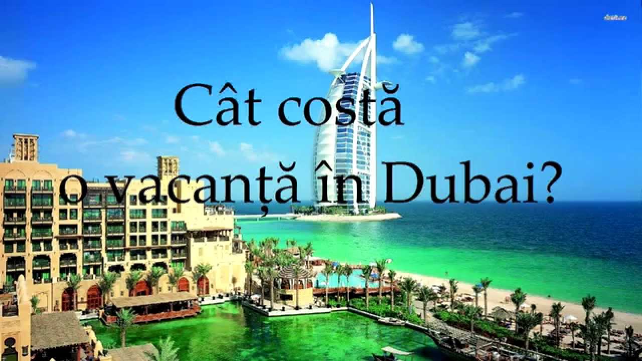 Cat costa o vancata in Dubai?