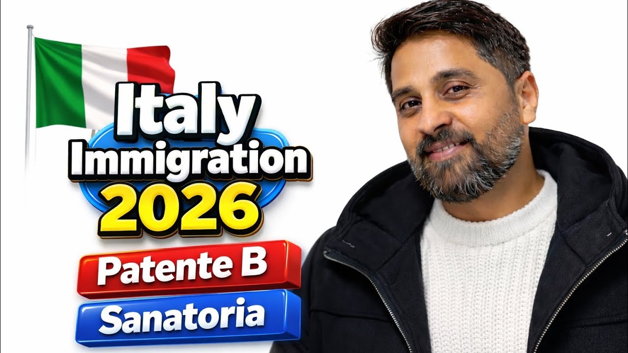 Italy Immigration 2026 🇮🇹 | Patente B, Flussi & Sanatoria Full Update