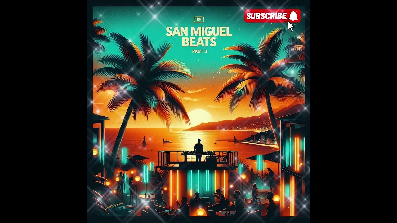 San Miguel Beats Part III (Deep House Mix)
