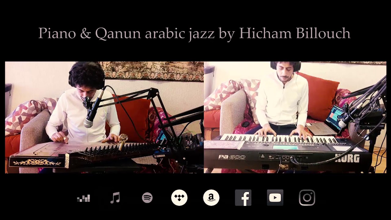 Hicham Billouch - Arabic Jazz qanun & piano