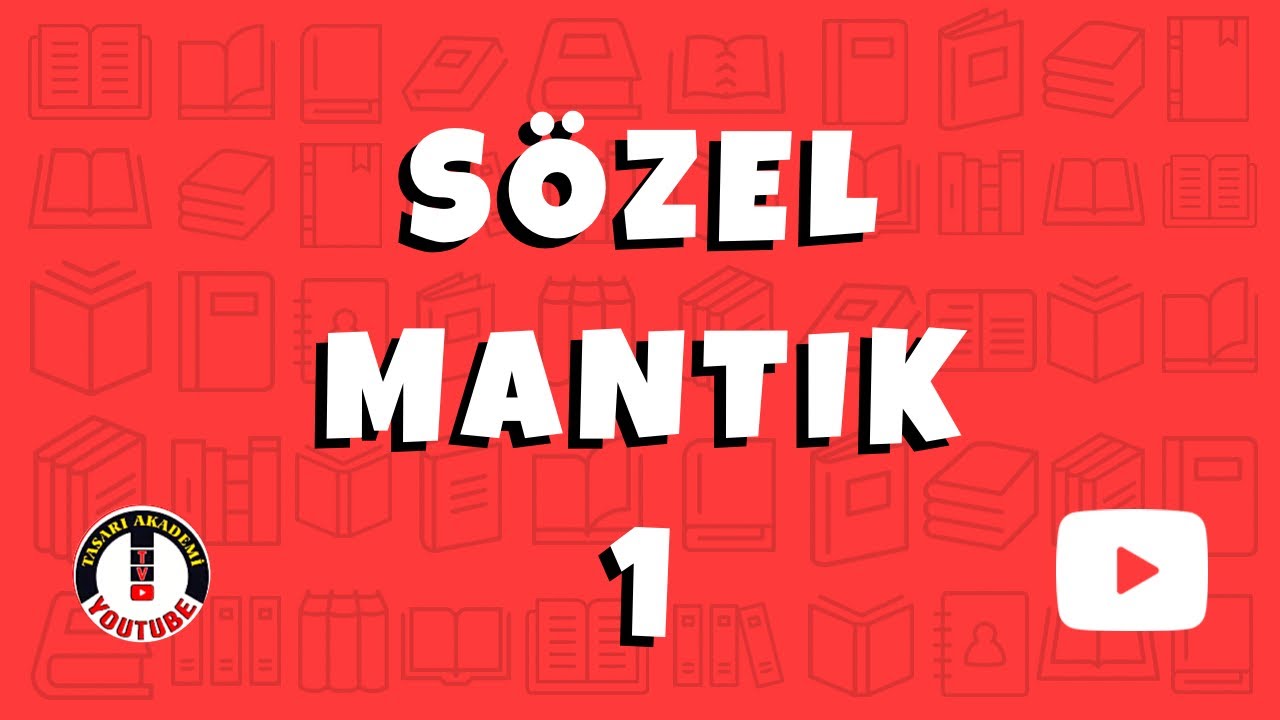 TÜRKÇE-SÖZEL MANTIK 1