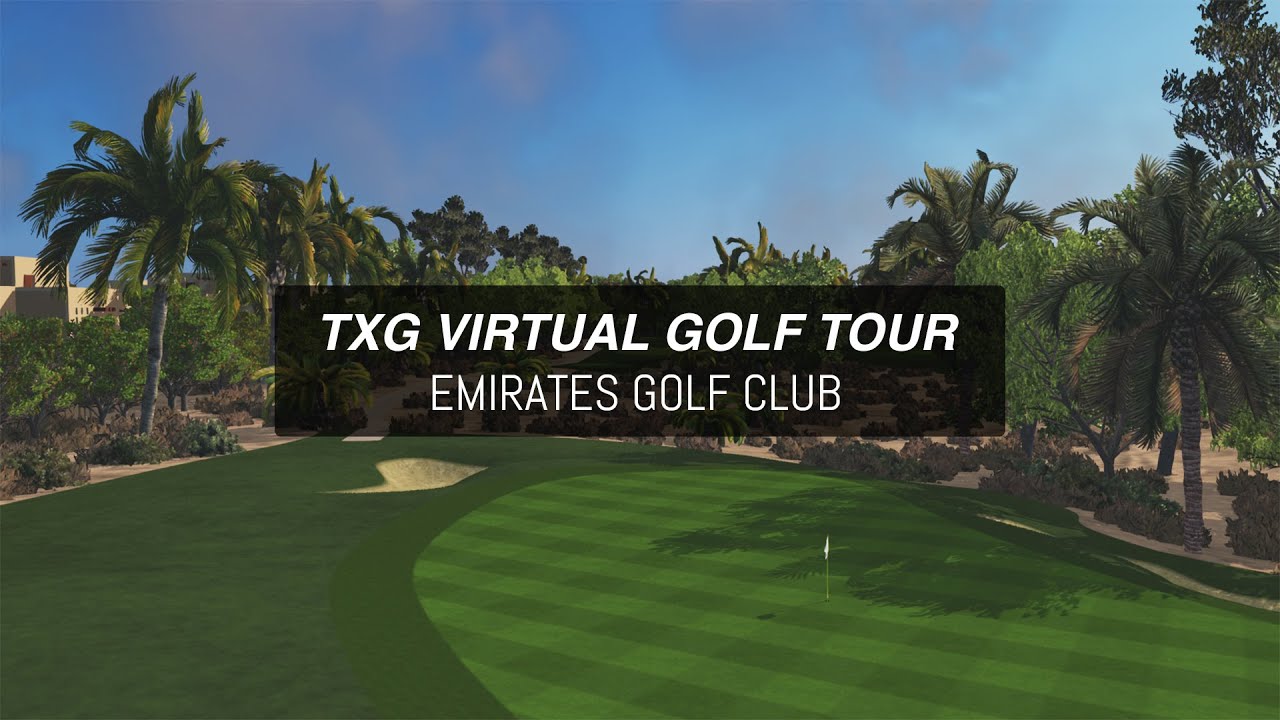 TXG VIRTUAL GOLF TOUR // Emirates Golf Club // 2 Man Scramble