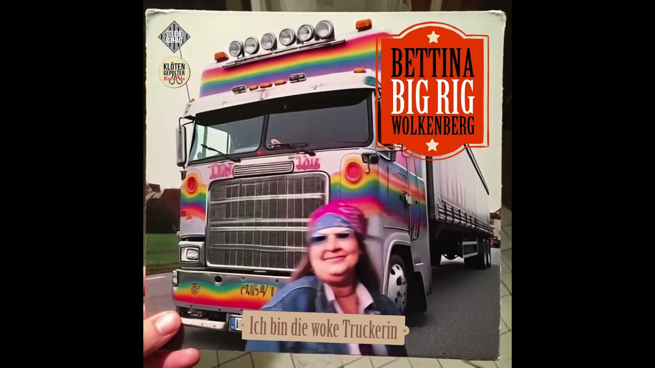 Bettina Wolkenberg - Ich bin die woke Truckerin