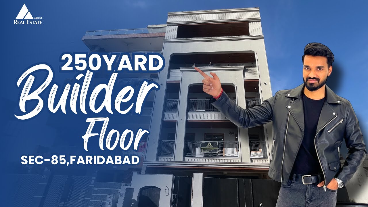 Ready to Move 4BHK Builder Floor | 250 Sq Yard | Sector 85 Faridabad #ankushrealestate