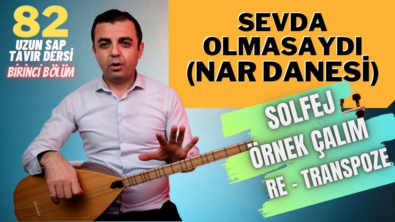 Nar Danesi - Sevda Olmasaydı | Uzun Sap Dersi (1. Bölüm: Solfej, Re Transpoze, Örnek Çalım)