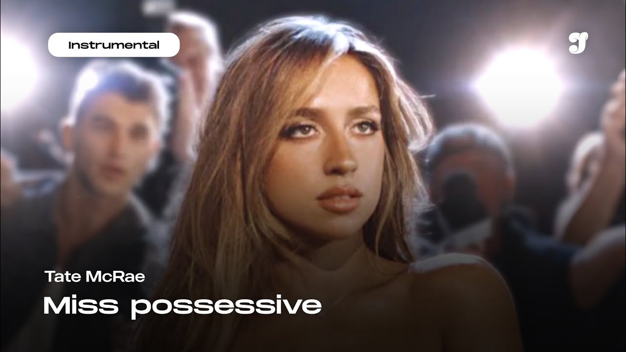 Tate McRae – Miss possessive | Instrumental