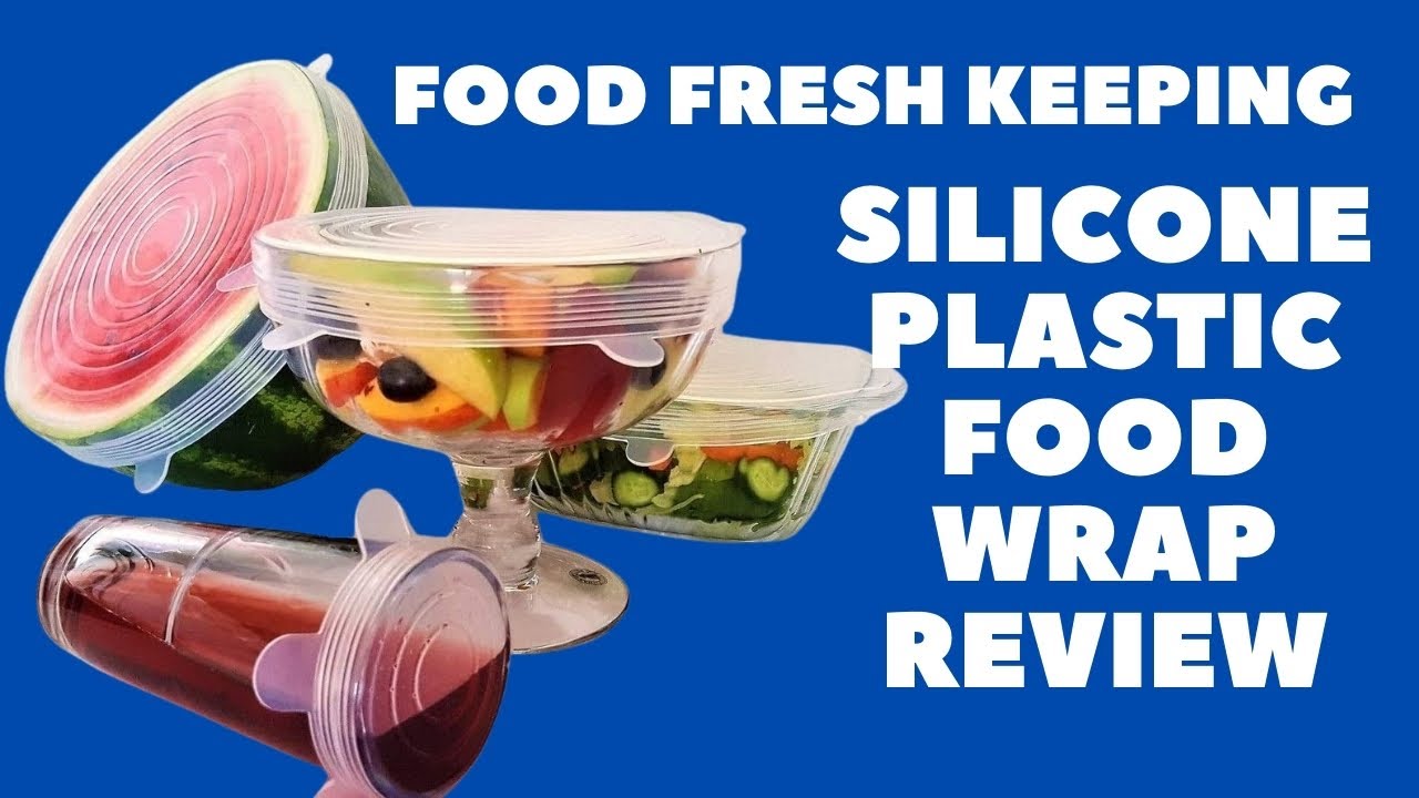 Food Fresh Keeping Silicone Plastic Food Wrap Review in 2025 | Buying Guides