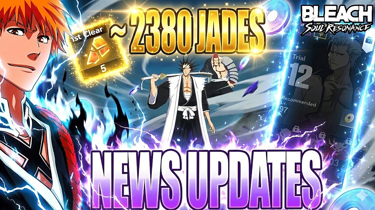 NEWS UPDATES ! ~2380 JADES ! NEW MODE DE JEU ET RESSOURCES ! BLEACH SOUL RESONANCE