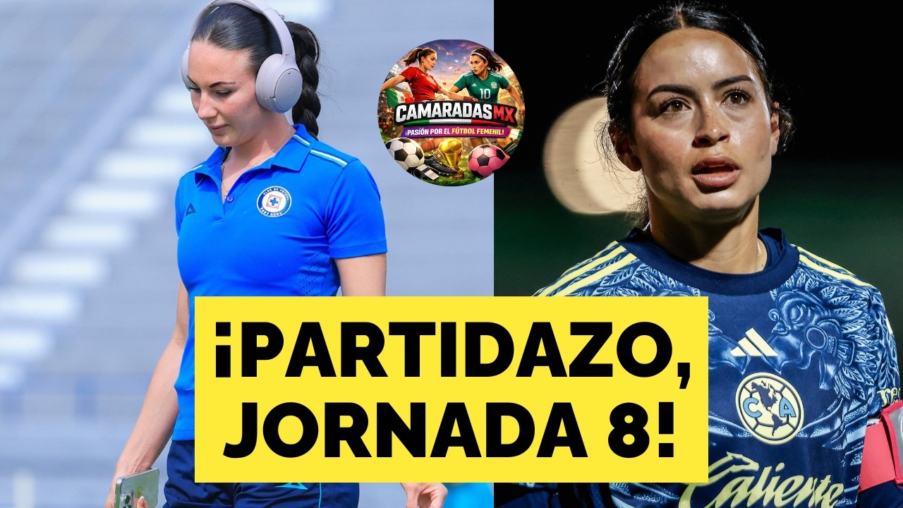 🚨Previa: CRUZ AZUL FEMENIL vs AMÉRICA FEMENIL, jornada 8 Liga mx femenil
