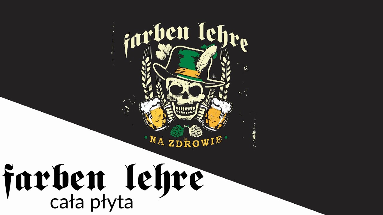 Na zdrowie - FARBEN LEHRE - NA ZDROWIE | FULL ALBUM | CAŁA PŁYTA
