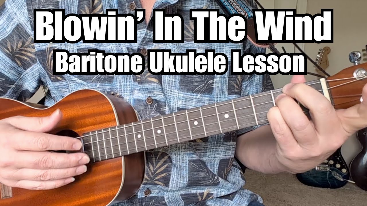 BLOWIN' IN THE WIND Baritone Ukulele Lesson BOB DYLAN w/TAB