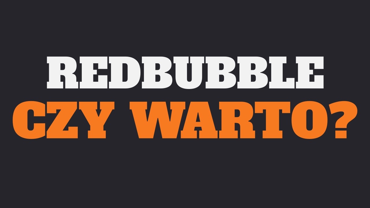 Redbubble w 2026 roku - czy warto tu zaczynać pracę z Print on Demand?