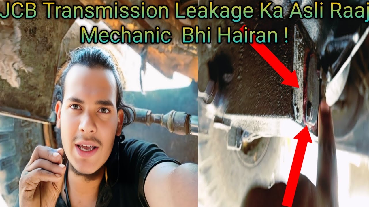 JCB Transmission Leakage Ka Asali Karan Janiye