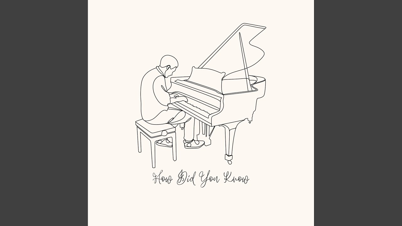 How Did You Know (Piano Instrumental)