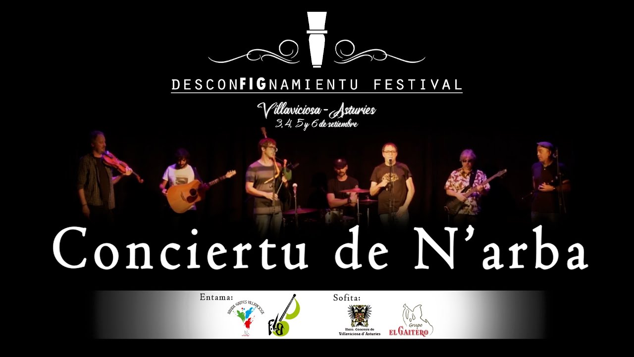 Conciertu completu de "N'Arba" nel DesconFIGnamientu Festival en Villaviciosa (Asturies)