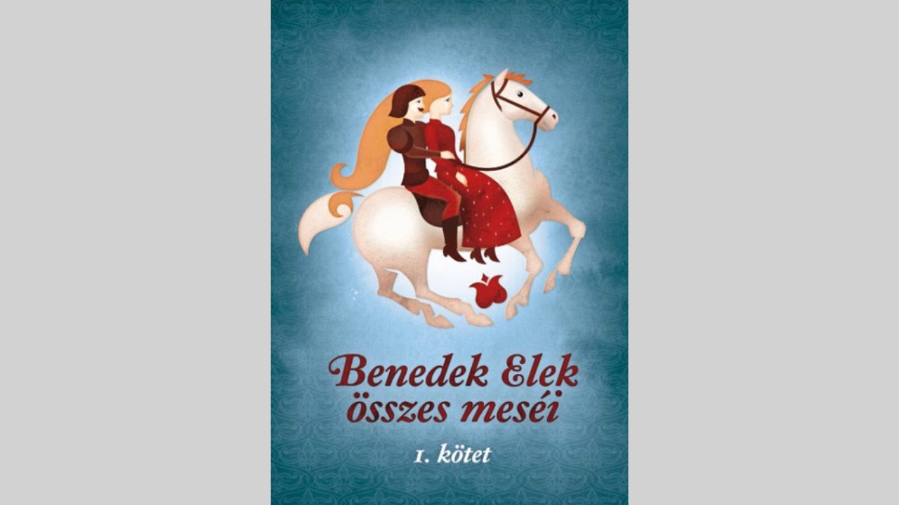 Benedek Elek  - V&aacute;logatott mes&eacute;k  - 2.r&eacute;sz - Hangosk&ouml;nyv