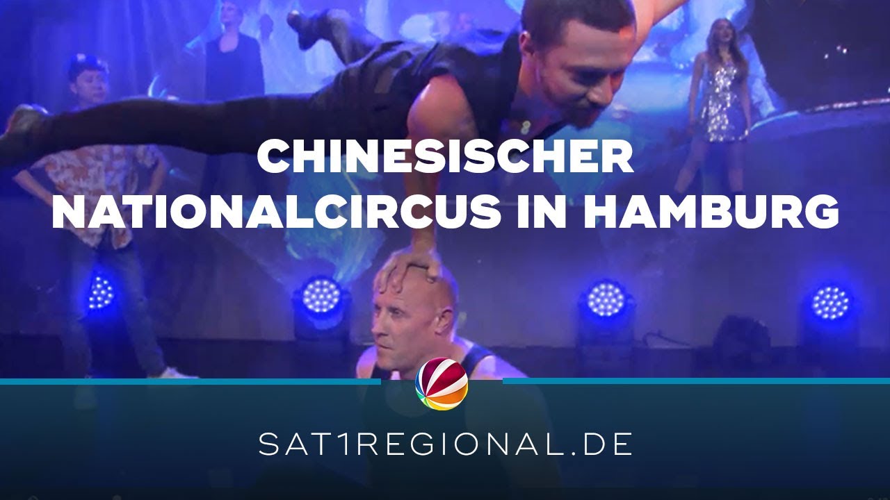 Chinesischer Nationalcircus gastiert in Hamburg