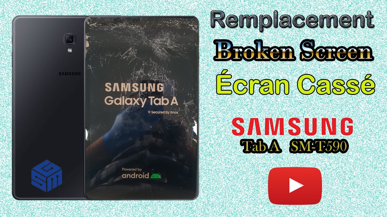 Samsung Galaxy Tab A (SM-T590) Reparation Broken Front Glass Screen, Remplacer Cassé Vitre Écran