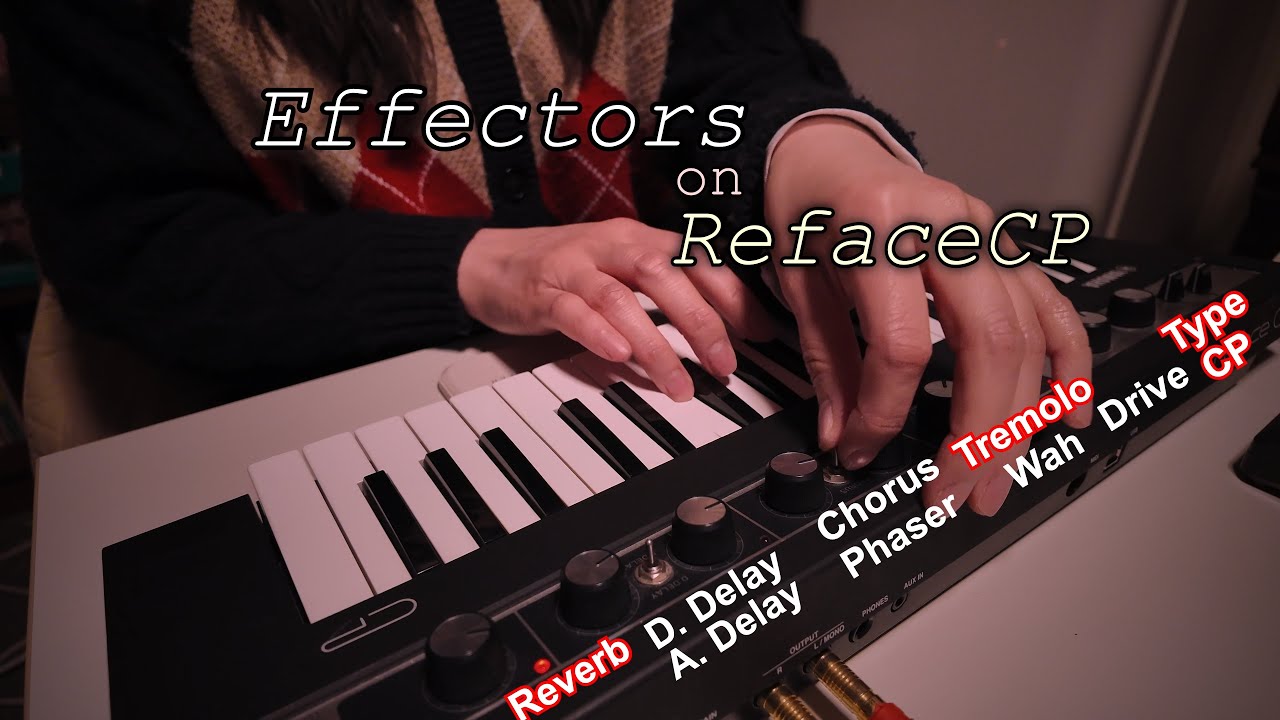 Effectors on Reface CP, Playing 