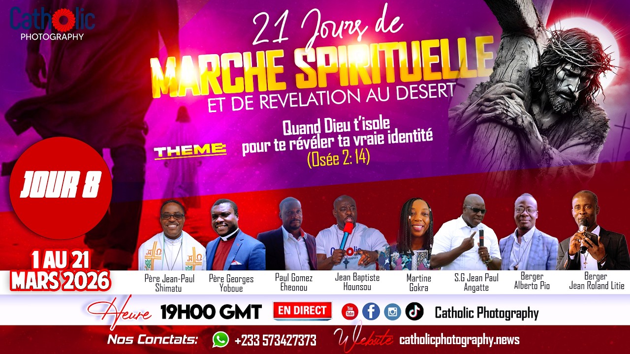 21 JOURS DE MARCHE SPIRITUELLE ET DE RÉVÉLATION AU DÉSERT - JOUR 8