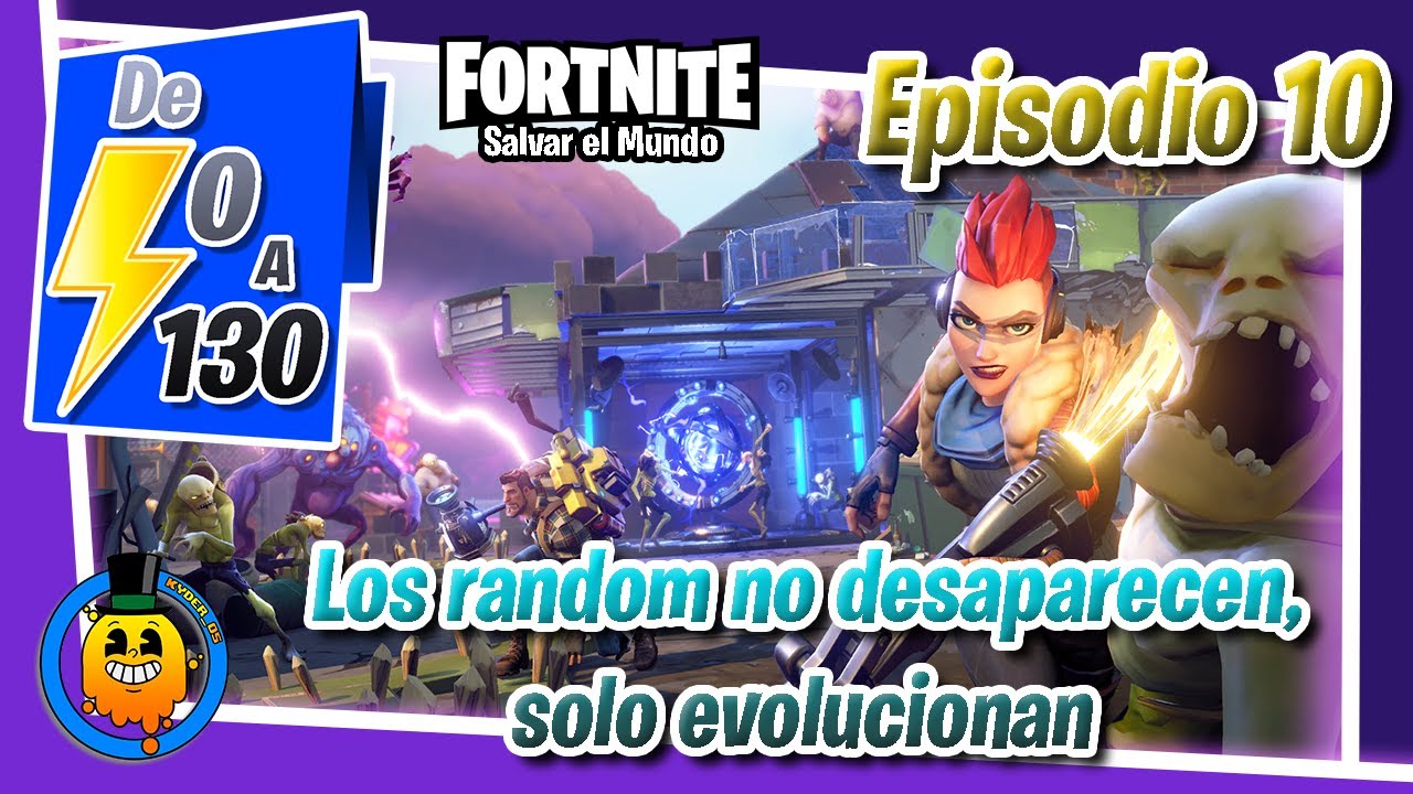 3 en 1 - De 0 a 130 #10 | Fortnite: Salvar el Mundo