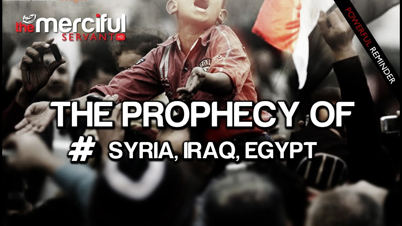 Пророчество о #СИРИИ #ИРАКЕ #ЕГИПТЕ &mdash; обязательно к просмотру
