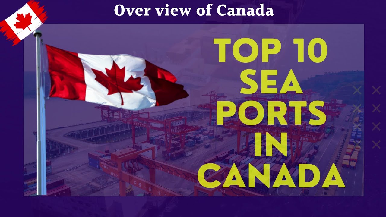 Canada's Top Major 10 Ports | Freight Agent Online