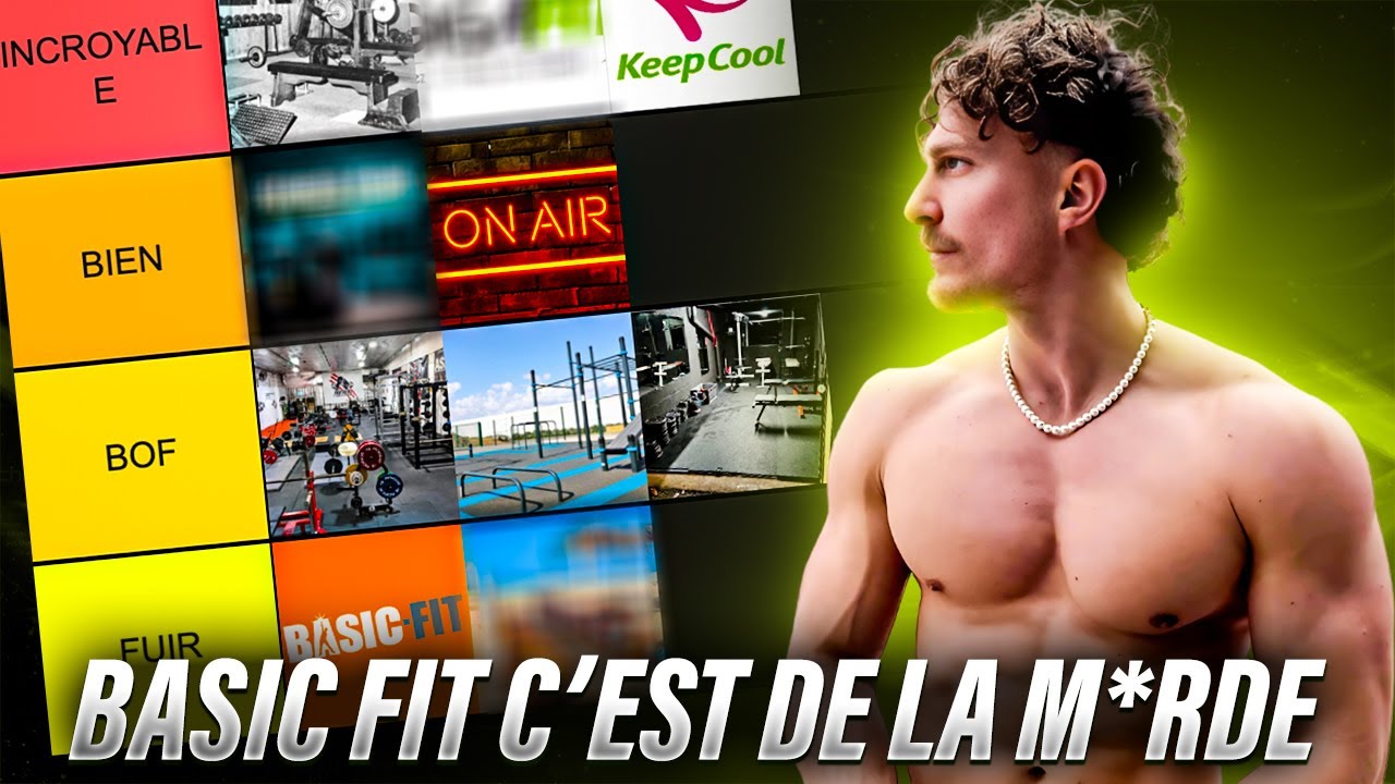 LA TIERLIST DES SALLES DE SPORT (BASIC FIT ÉCLATÉ ?)