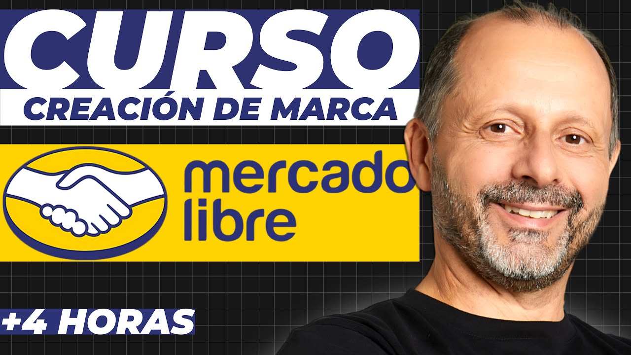 Curso Acelerado Mercado Libre: Creación de Marca