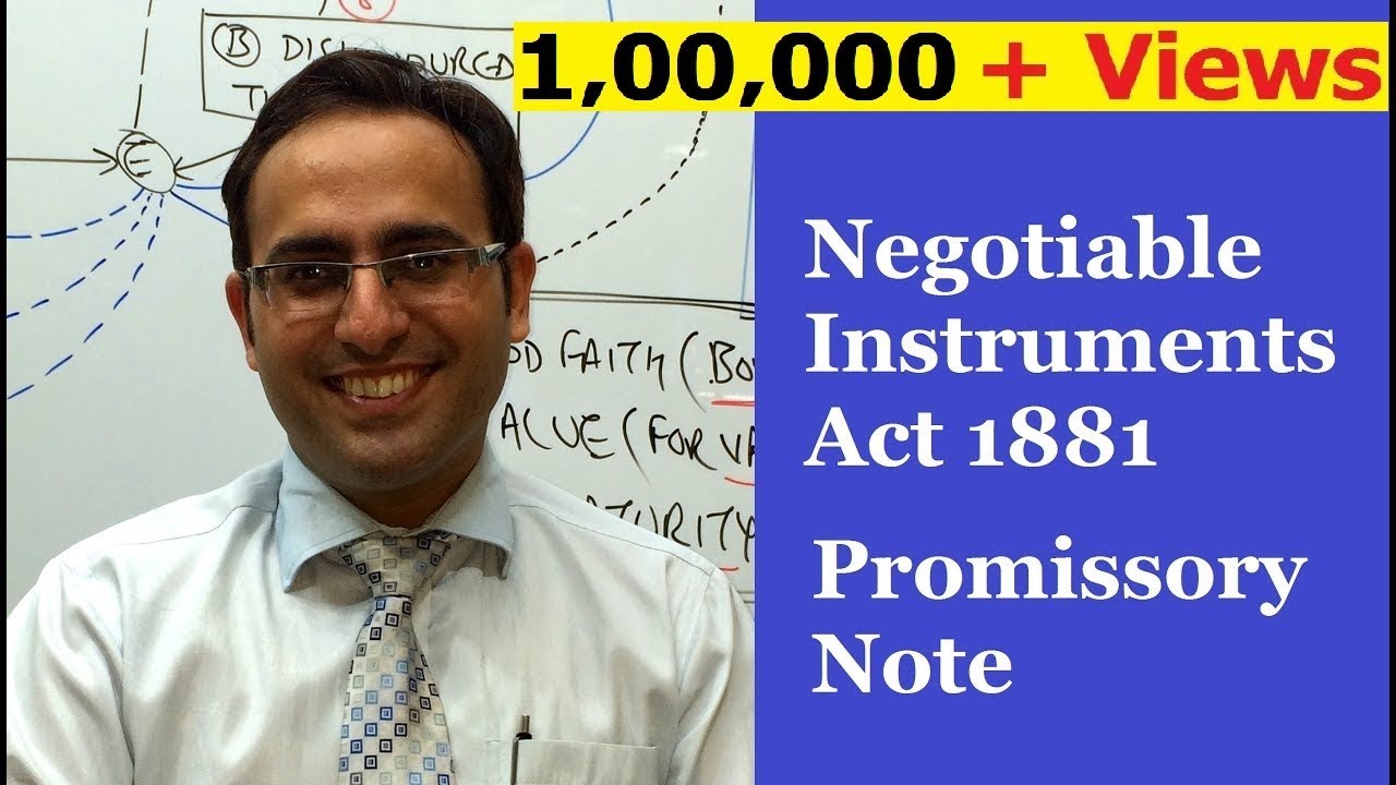 INTRODUCTION TO PROMISSORY NOTE VIDEO (Negotiable Instruments Act 1881)