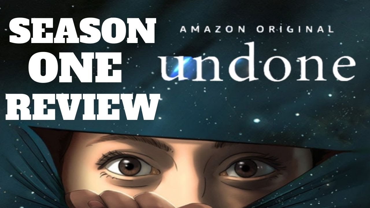 Undone - Season One Review | Amazon Prime
