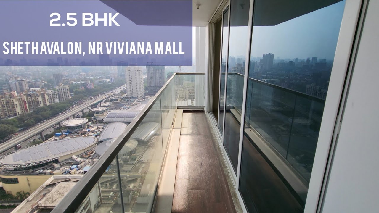 2.5 Bhk At Sheth Avalon, near #VivianaMall | Thane’s Platinum Belt | 1100 Sqft