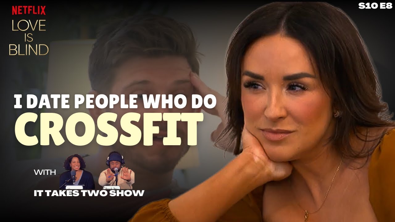 I Date People Who Do CrossFit | Love Is Blind S10 E8 | Review  | #loveisblind #loveisblindnetflix