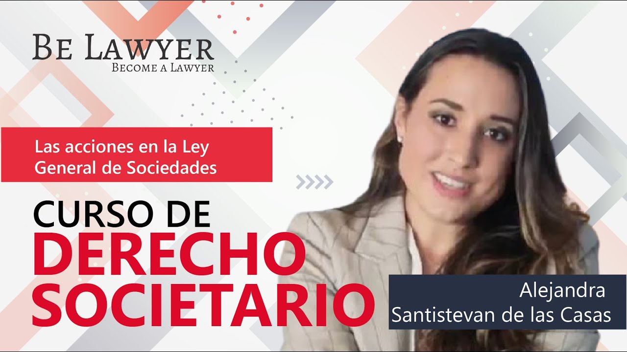 7. Las acciones en la Ley General de Sociedades | Be Lawyer
