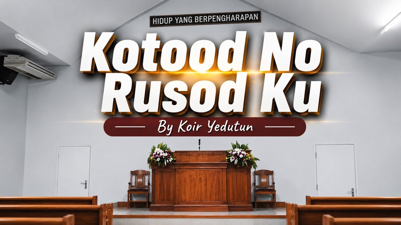 Kotood No Rusodku (Giranglah Jiwaku) | 163 | Koir Yedutun 