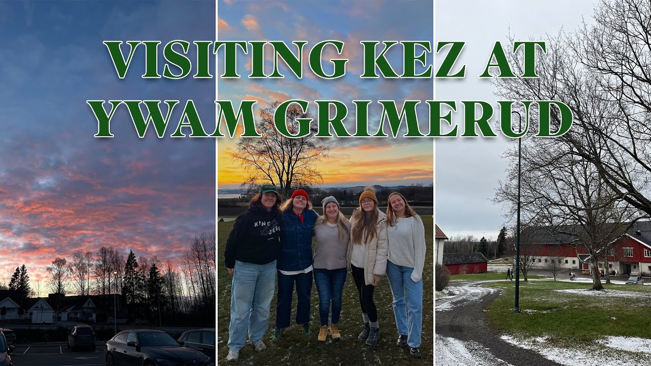 visiting kez at ywam grimerud