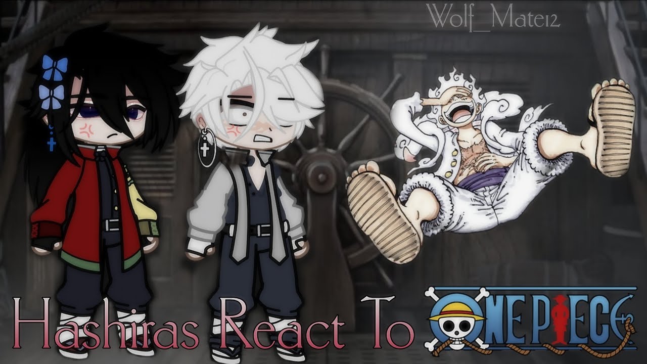 Hashiras React To One Piece 2/? [ Demon Slayer X One Piece ] [ Read Pinned Comment ]