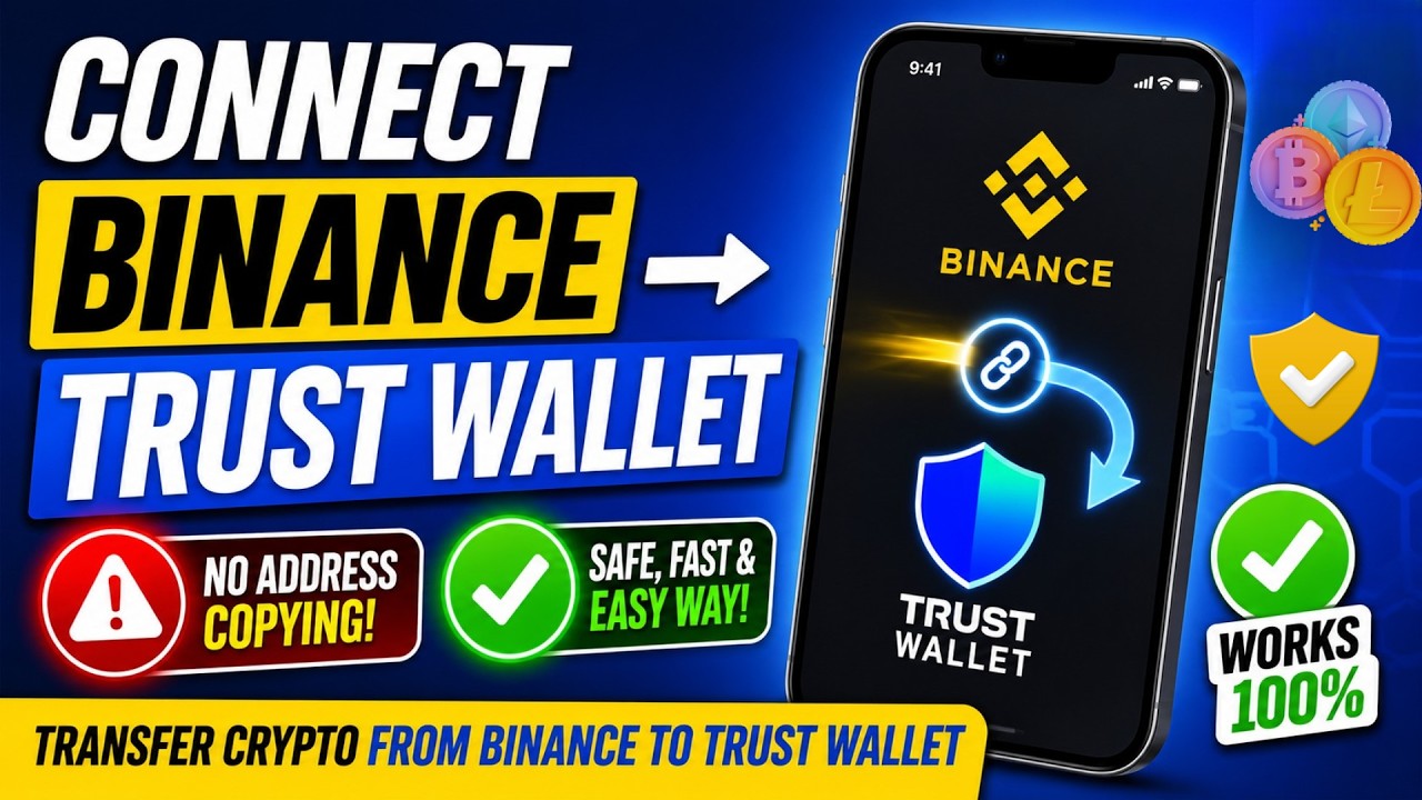 How To Connect Trust Wallet With Binance & Transfer Funds (Step-by-Step Guide 2026)