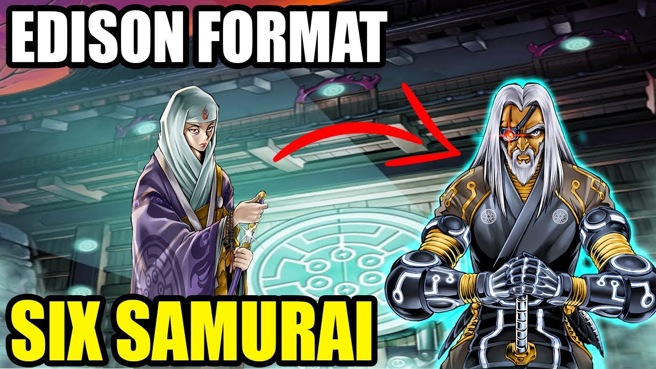 Six Samurai Deck Profile - Edison Format - YUGIOH!