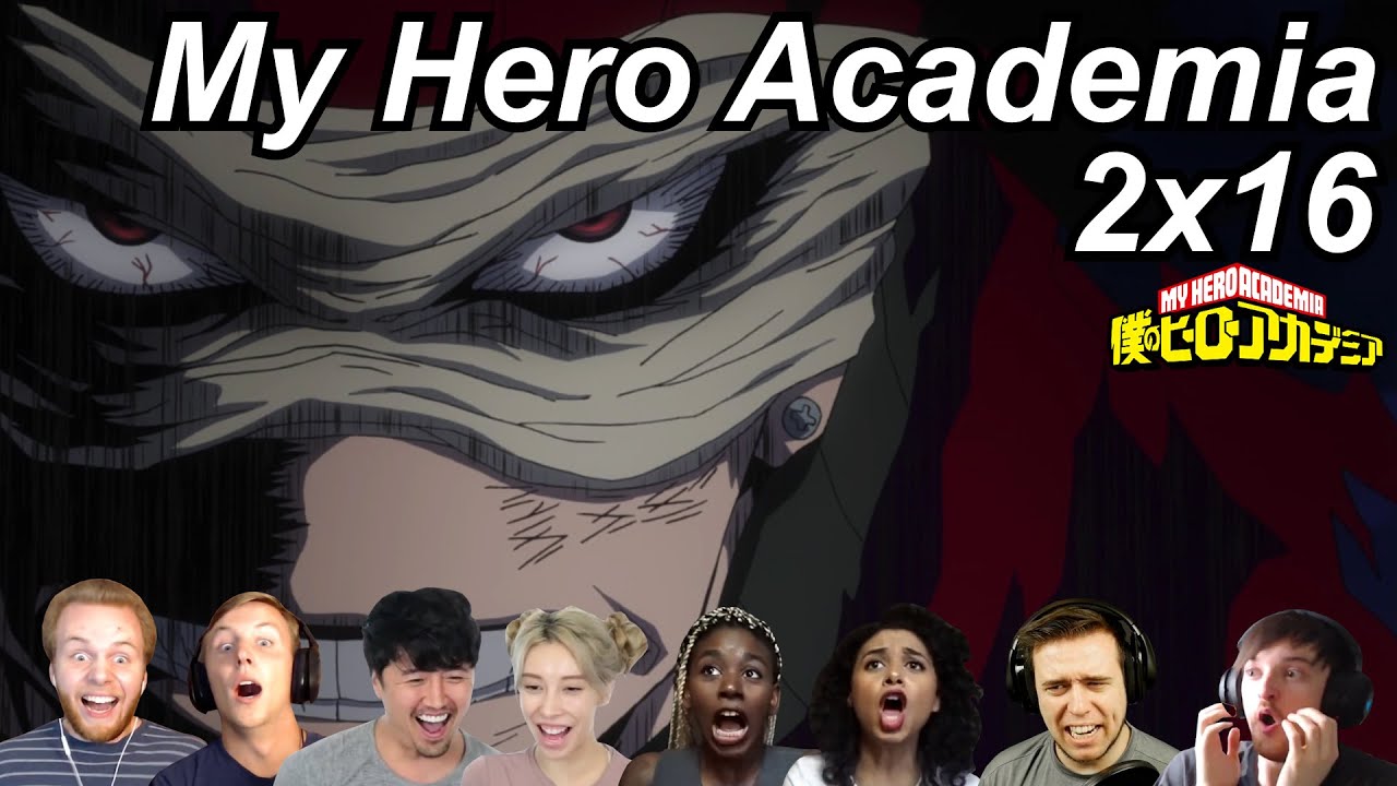 My Hero Academia 2x16 Reactions | Great Anime Reactors!!! | 【僕のヒーローアカデミア】【海外の反応】