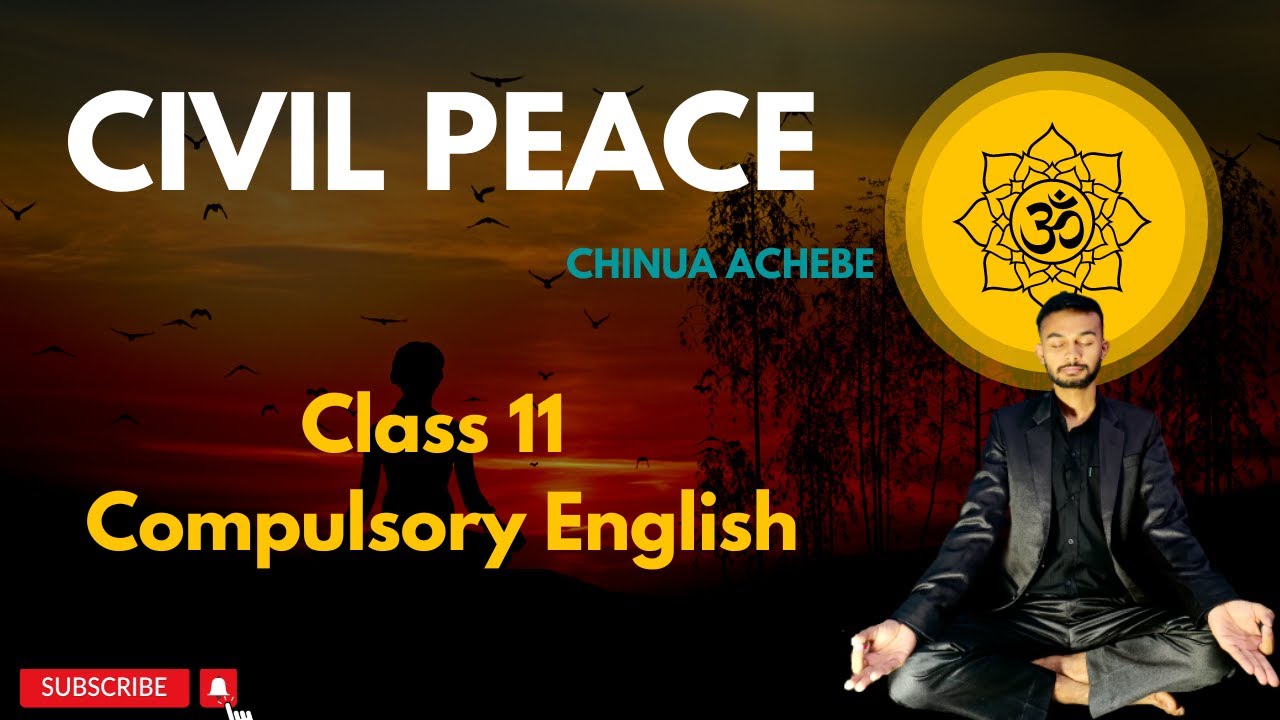 Civil Peace Summary in Nepali | Analysis in English | Class 11 Compulsory English | NEB
